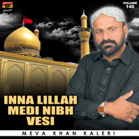 Inna Lillah Medi Nibh Vesi, Vol. 140