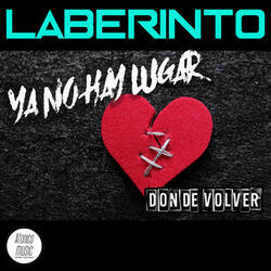 Ya No Hay Lugar Donde Volver