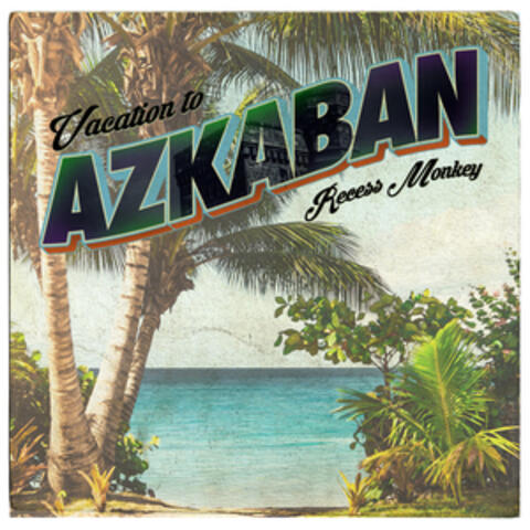 Vacation to Azkaban