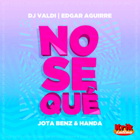 Nosequé