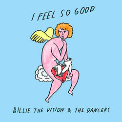 I Feel so Good
