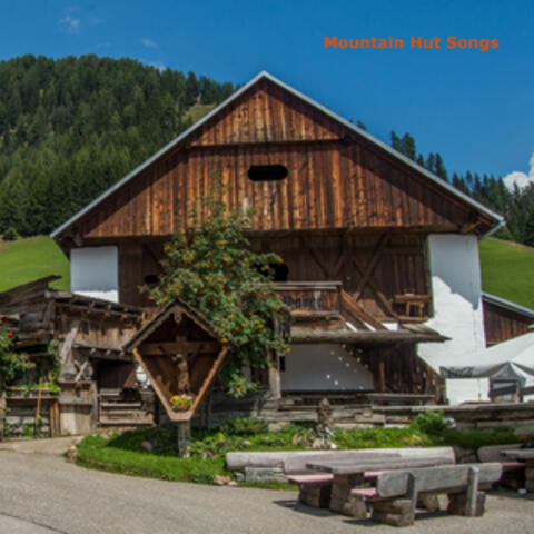German Mountain Hut Songs