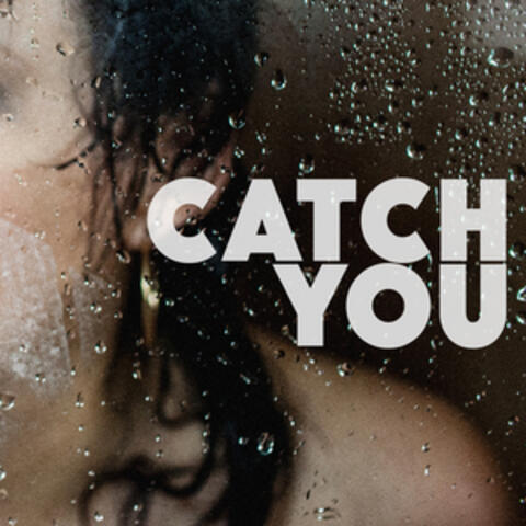 Catch You