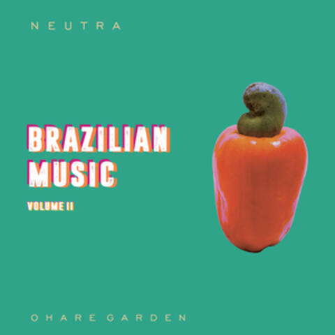 Neutra_brazilian Music, Vol. 2
