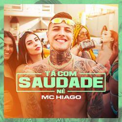 Tá Com Saudade Né
