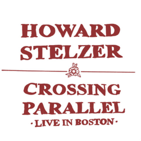 Crossing Parallel (Live in Boston)
