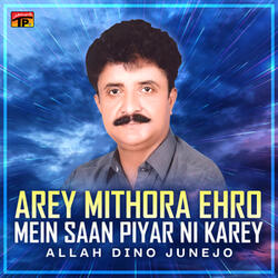 Arey Mithora Ehro Mein Saan Piyar Ni Karey