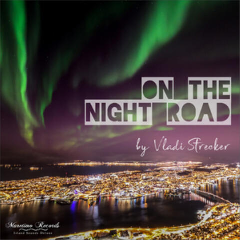 On the Night Road (Traveler Mix)