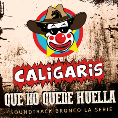Que No Quede Huella (Soundtrack Bronco, La Serie)