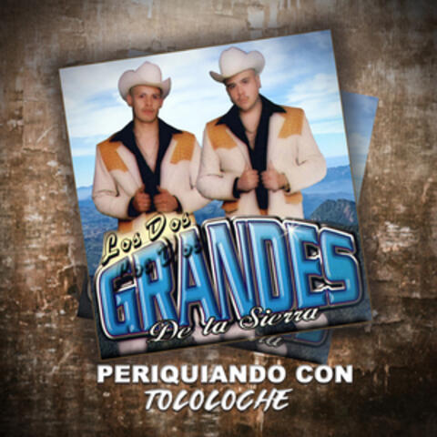 Periquiando Con Tololoche