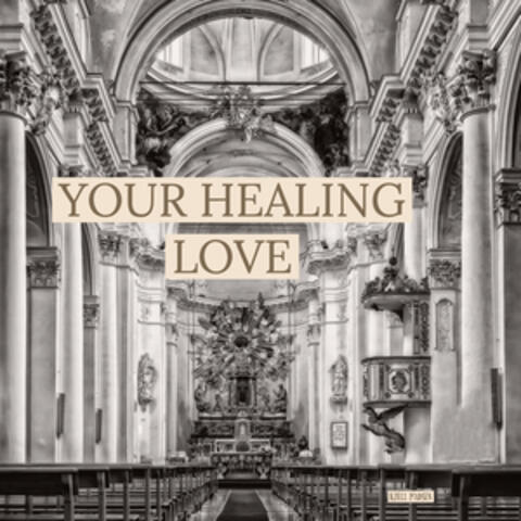 Your Healing Love