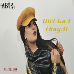 Diri Ga3 Tbay3i