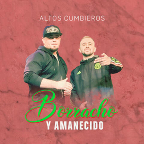 Borracho y Amanecido