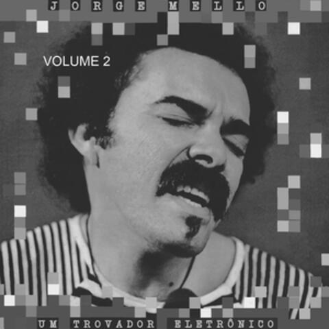 Um Trovador Eletrônico Vol. 2