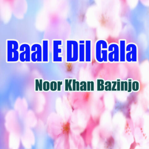 Baal E Dil Gala