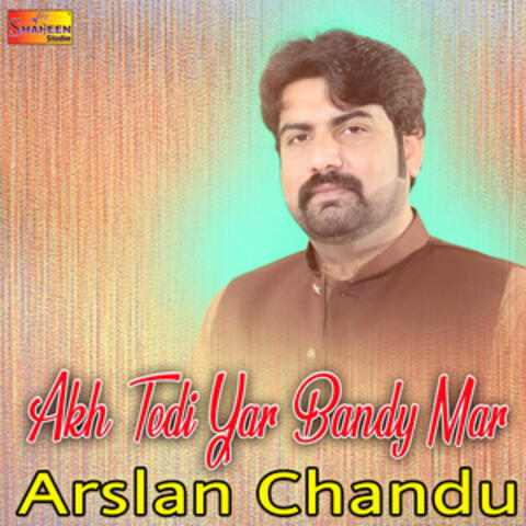 Akh Tedi Yar Bandy Mar - Single