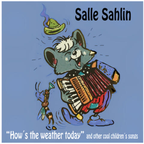 How's the weather today and other cool children's songs