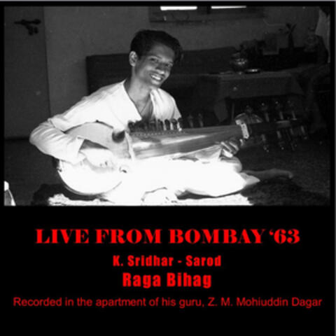 Live from Bombay '63 (Raga Bihag)