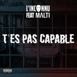 T'es pas capable
