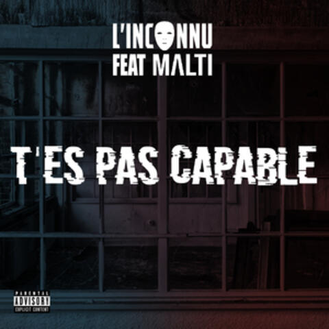 T'es pas capable