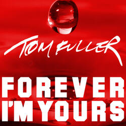 Forever I'm Yours