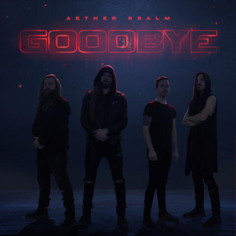 Goodbye