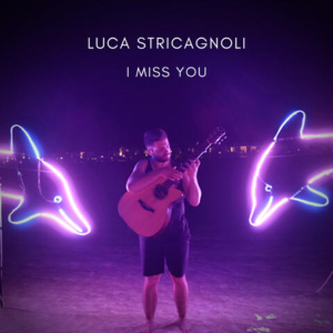 I Miss You