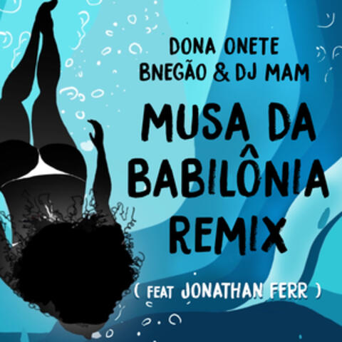 Musa da Babilônia (Dj Mam Remix)