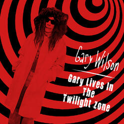 Gary Lives in the Twilight Zone