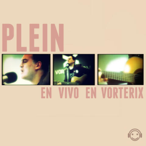 PLEIN en Vivo en Vorterix