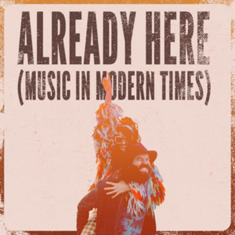 Already Here (Music in Modern Times)