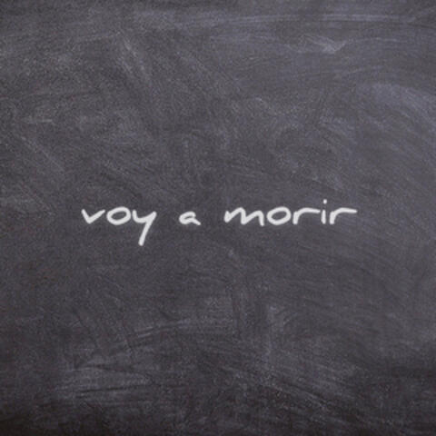Voy a Morir
