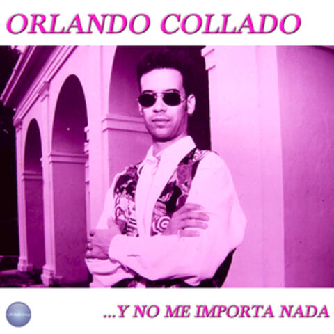Y No Me Importa Nada