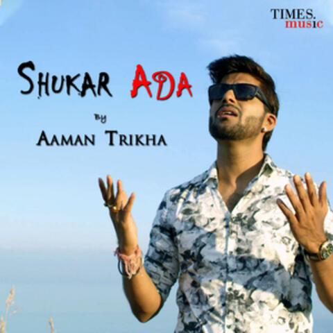 Shukar Ada - Single