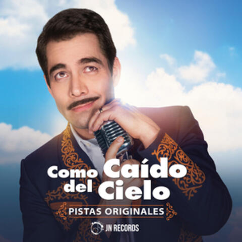 Como Caido del Cielo (Pistas Originales)