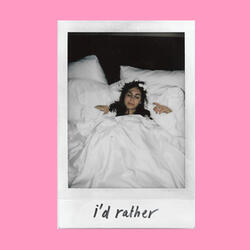 I'd Rather