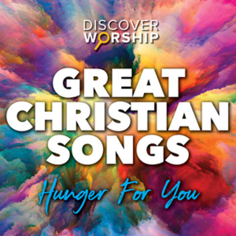 Great Christian Songs: Hunger for You