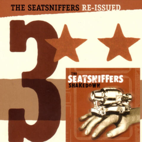 The Seatsniffers Re-Issued: Shakedown