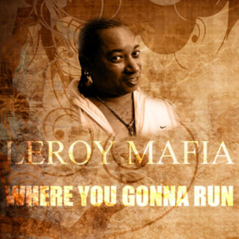Where You Gonna Run