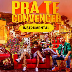 Pra Te Convencer