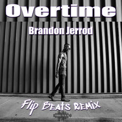 Overtime (Flip Beats Remix)