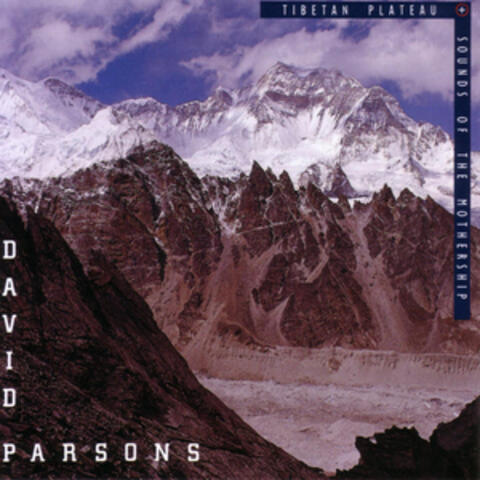 Tibetan Plateau / Sounds Of The Mothership