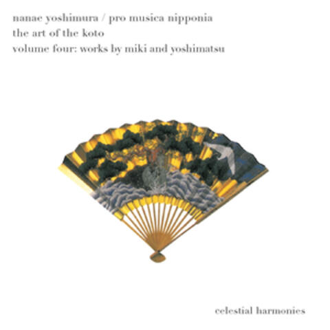 The Art of the Koto, Vol. 4: Works by Miki and Yoshimatsu