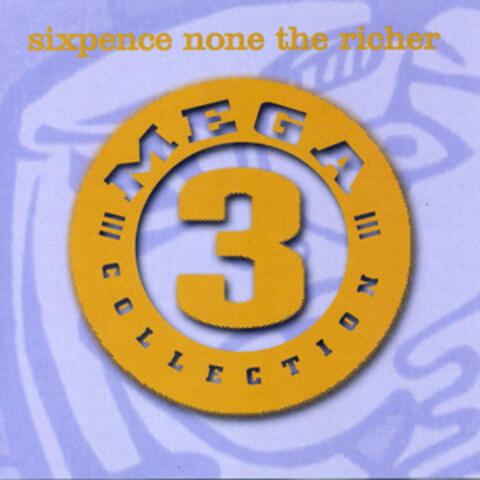 Mega 3: Sixpence None The Richer