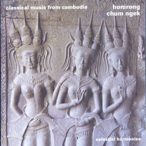 Homrong: Classical Music From Cambodia