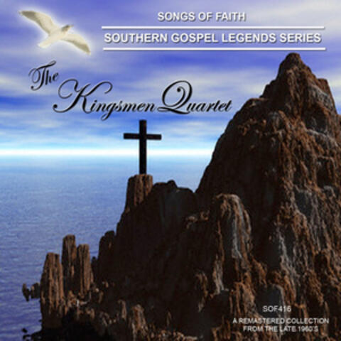 Songs of Faith - Southern Gospel Legends Series-The Kingsmen Quartet