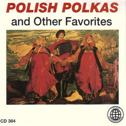 Medley: The Gang's All Here Polka/There Is A Tavern In The Town Polka