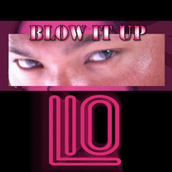 Blow It Up