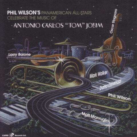 Phil Wilson's Panamerican All-Stars Celebrate Antonio Carlos "Tom" Jobim