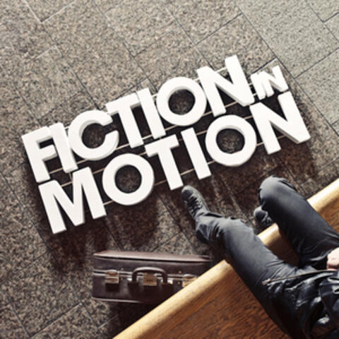 Fiction in Motion